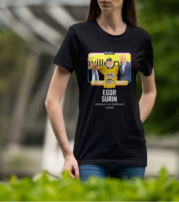 Draft24 Egor Surin Nashville Predators Round 1 Pick 22 Yaroslavl Jr. Russia Center T-Shirt