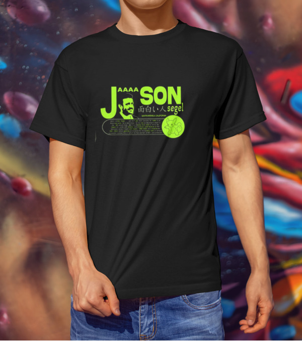 Jaaaason Segel Santamonica California T-Shirt