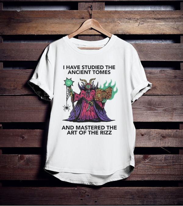 I Have Studied The Ancient Tomes And Mastered The Art Of The Rizz Wizard With Glowing Book And Staff T-Shirt