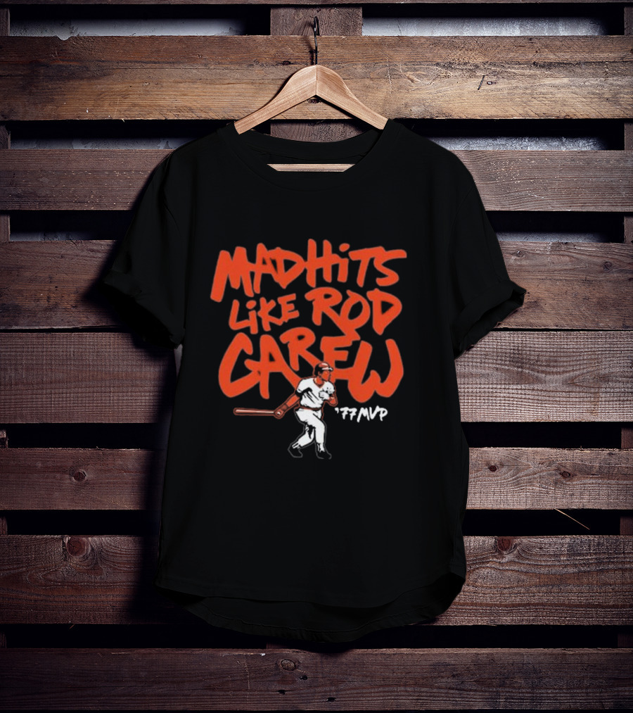 Mad Hits Like Rod Carew 77 MVP T-Shirt