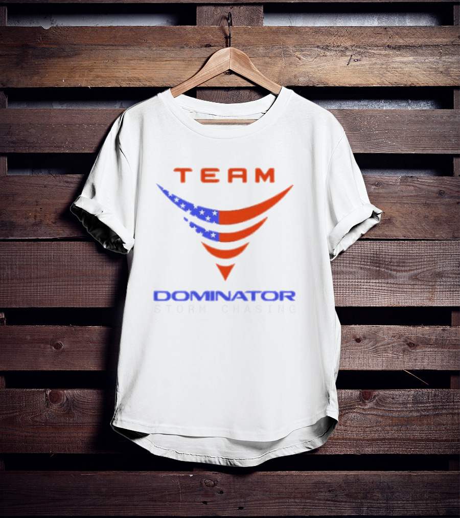 Team Dominator Storm Chasing American Reed Timmer PhD T-Shirt