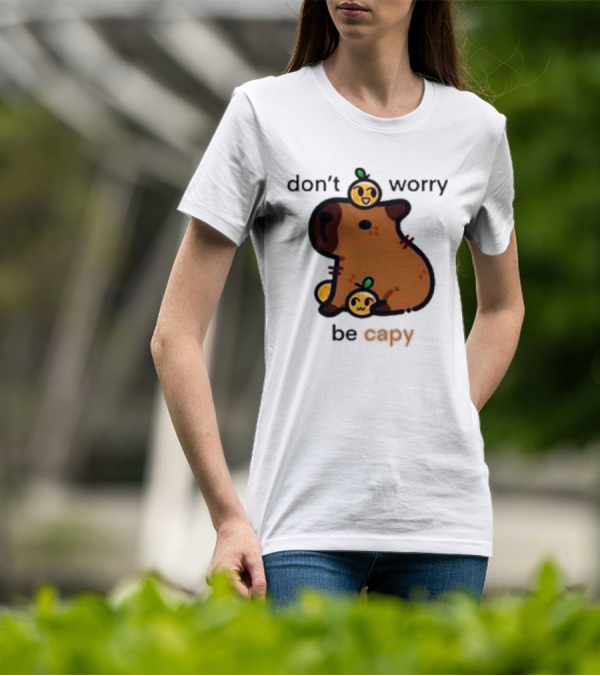 Eveoart Don’t Worry Be Capy Cute Capybara With Fruit Companions T-Shirt