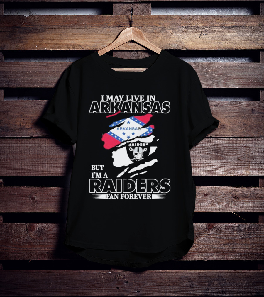 Las Vegas Raiders Fan Forever Living In Arkansas Raiders Flag And Emblem T-Shirt