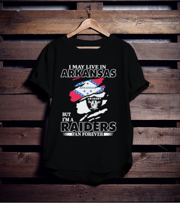 Las Vegas Raiders Fan Forever Living In Arkansas Raiders Flag And Emblem T-Shirt