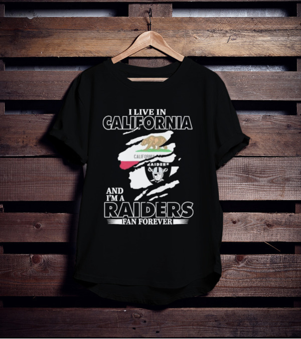 California Living Raiders Fan Forever T-Shirt