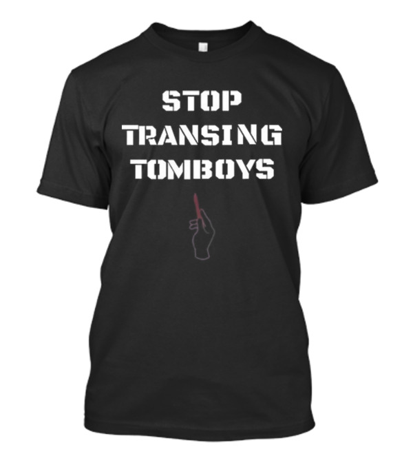 STOP TRANSING TOMBOYS HAND WITH PEN T-Shirt