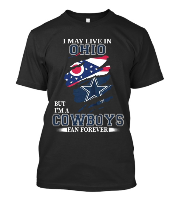 Ohio Resident Lifelong Dallas Cowboys Fan Enthusiast T-Shirt