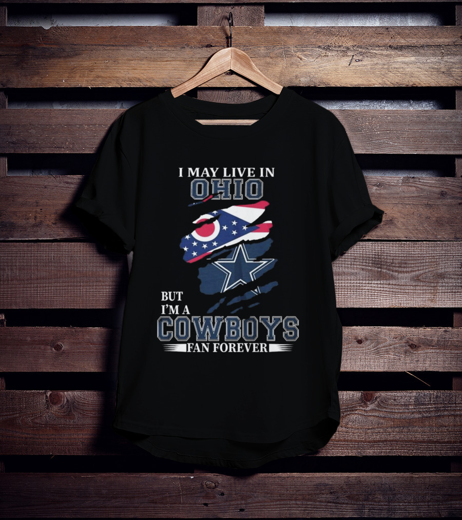 Ohio Resident Lifelong Dallas Cowboys Fan Enthusiast T-Shirt