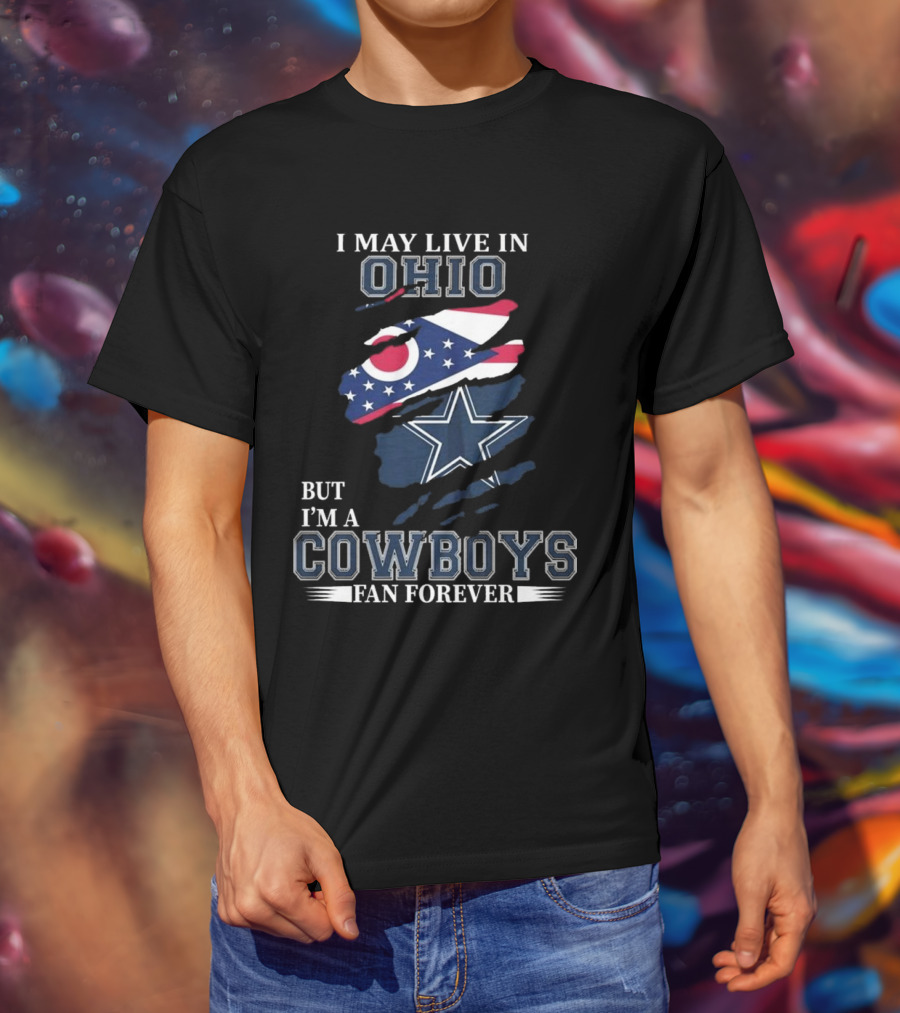 Ohio Resident Lifelong Dallas Cowboys Fan Enthusiast T-Shirt