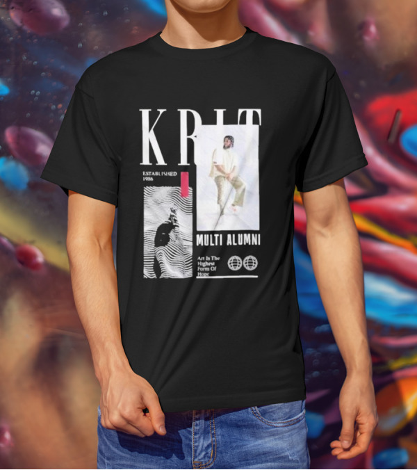 KRIT Established 1986 Multi Alumni Art Is The Highest Form Of Hope T-Shirt