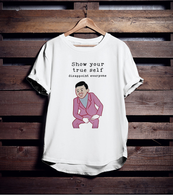 Show Your True Self Disappoint Everyone Funny Pink Suit T-Shirt