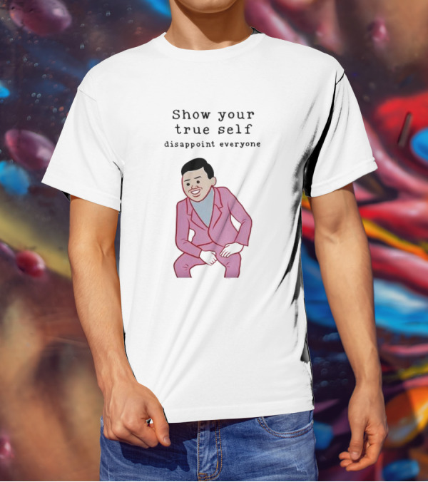 Show Your True Self Disappoint Everyone Funny Pink Suit T-Shirt