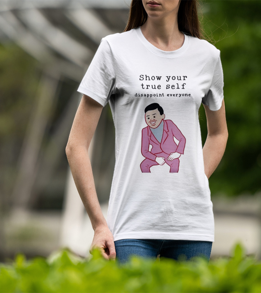 Show Your True Self Disappoint Everyone Funny Pink Suit T-Shirt