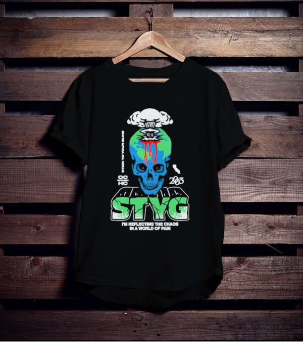 Stick To Your Guns STYG Skull Explode I'm Reflecting The Chaos In A World Of Pain OC HC 203 T-Shirt