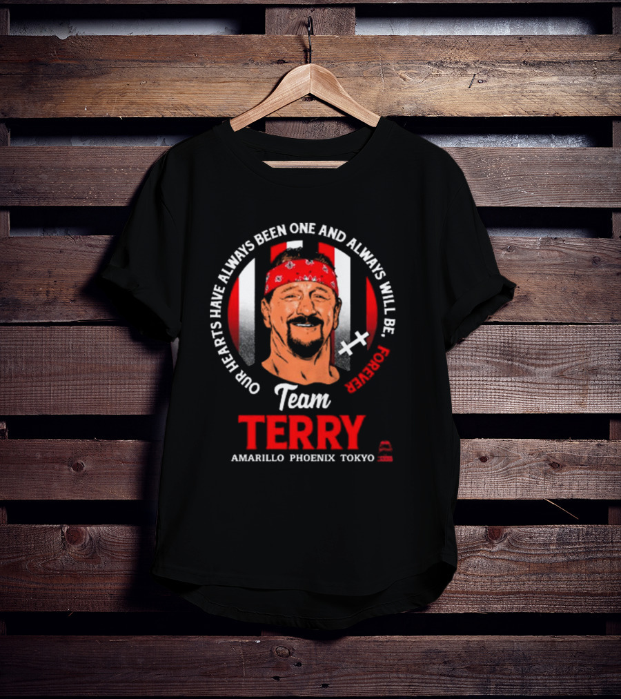 Our Hearts Have Always Been One And Always Will Be Forever Team Terry Amarillo Phoenix Tokyo T-Shirt