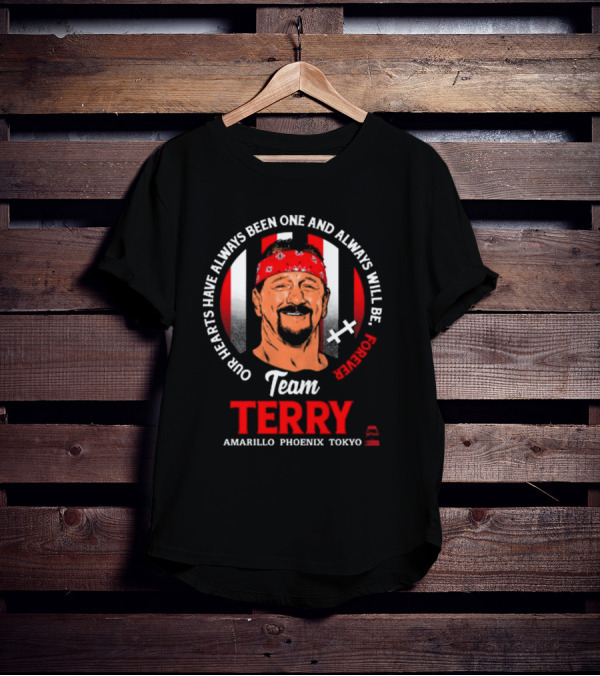 Our Hearts Have Always Been One And Always Will Be Forever Team Terry Amarillo Phoenix Tokyo T-Shirt