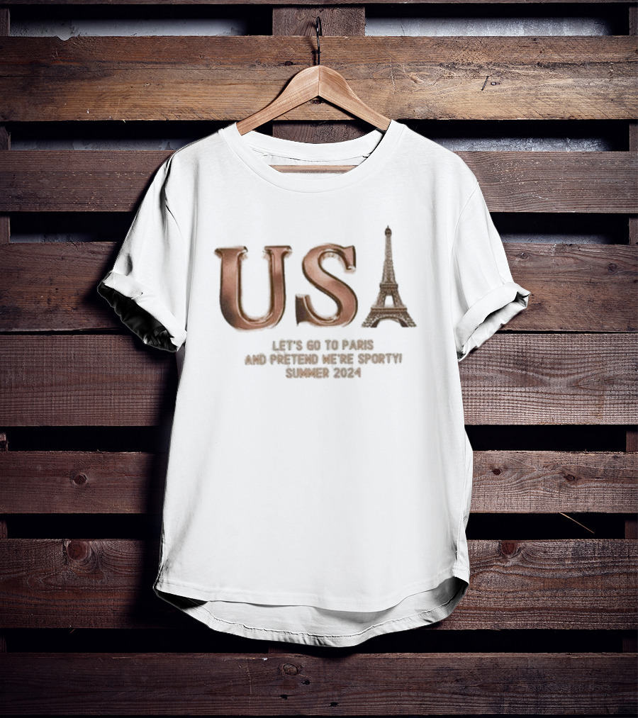 USA Eiffel Tower Let's Go To Paris Pretend Sporty Summer T-Shirt