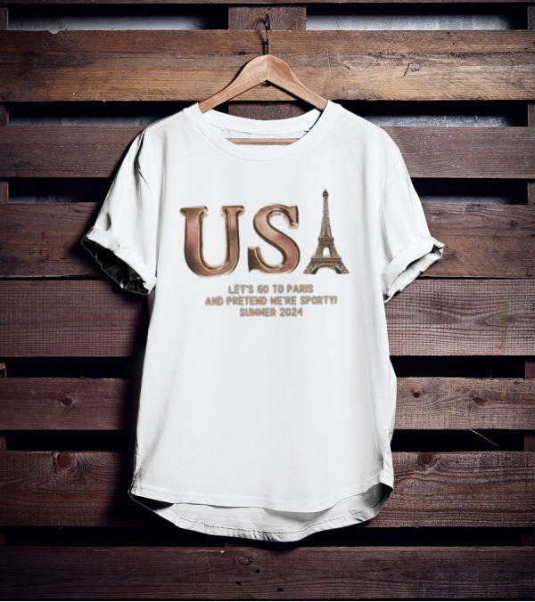USA Eiffel Tower Let's Go To Paris Pretend Sporty Summer T-Shirt