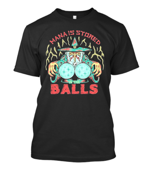 Wizardofbarge Mana Is Stored In The Balls Wizard Holding Magical Spheres T-Shirt