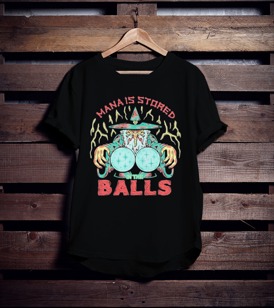Wizardofbarge Mana Is Stored In The Balls Wizard Holding Magical Spheres T-Shirt