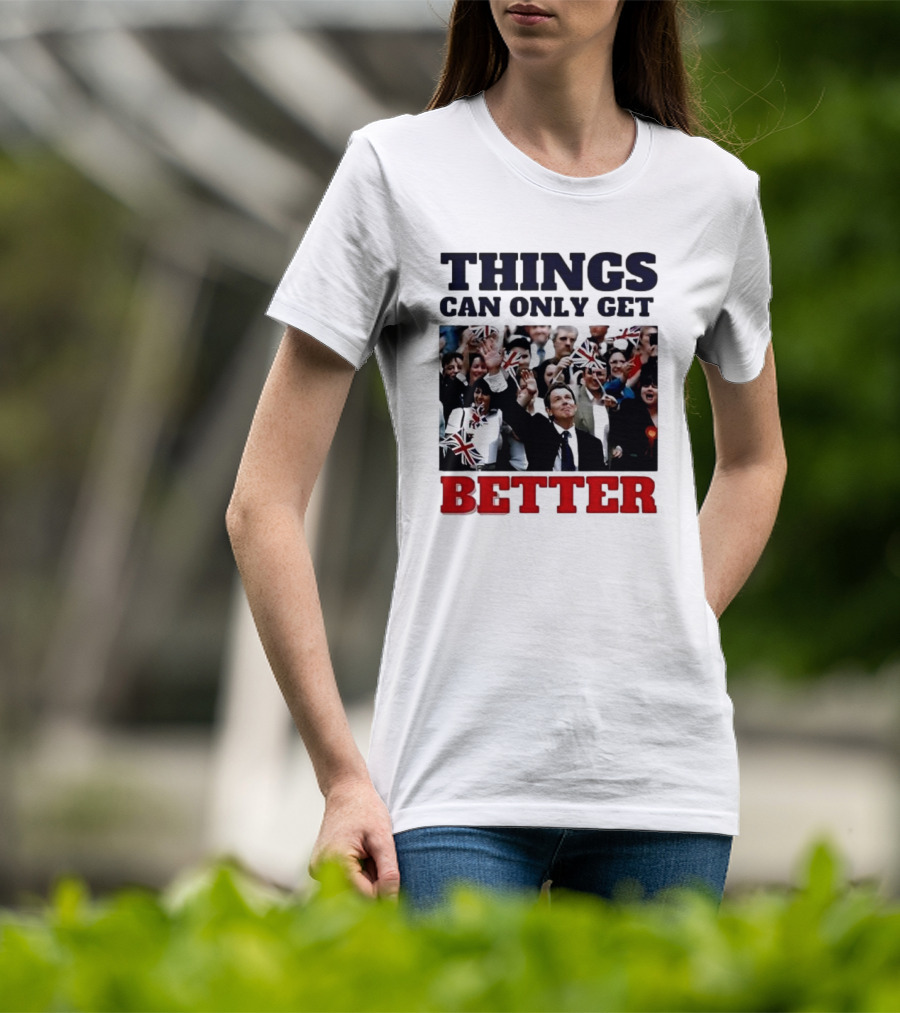 Things Can Only Get Better Patriotic Celebration With Tony Blair T-Shirt