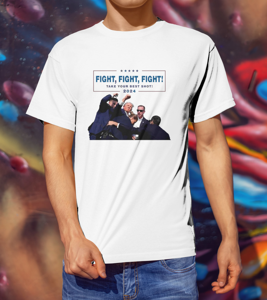 Fight Fight Fight Take Your Best Shot T-Shirt