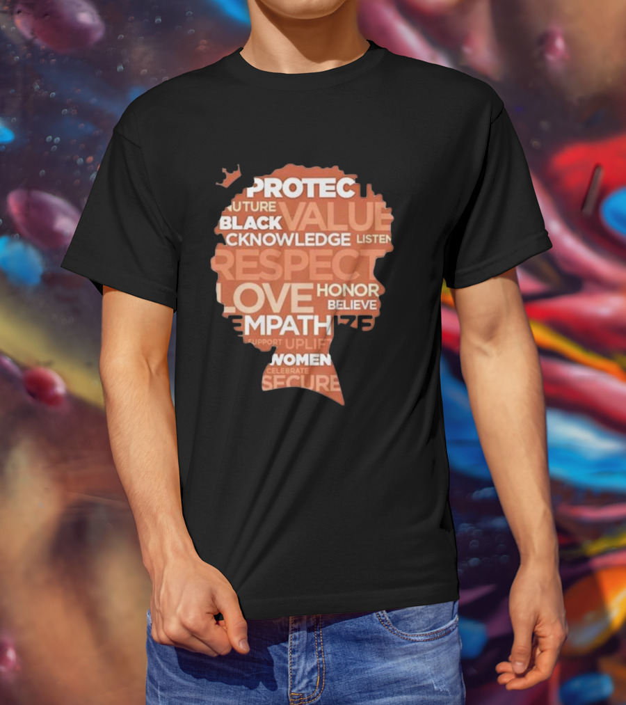 Ryan Clark Respect Love Honor Believe Protect Black Value Acknowledge Listen Empathize Women T-Shirt