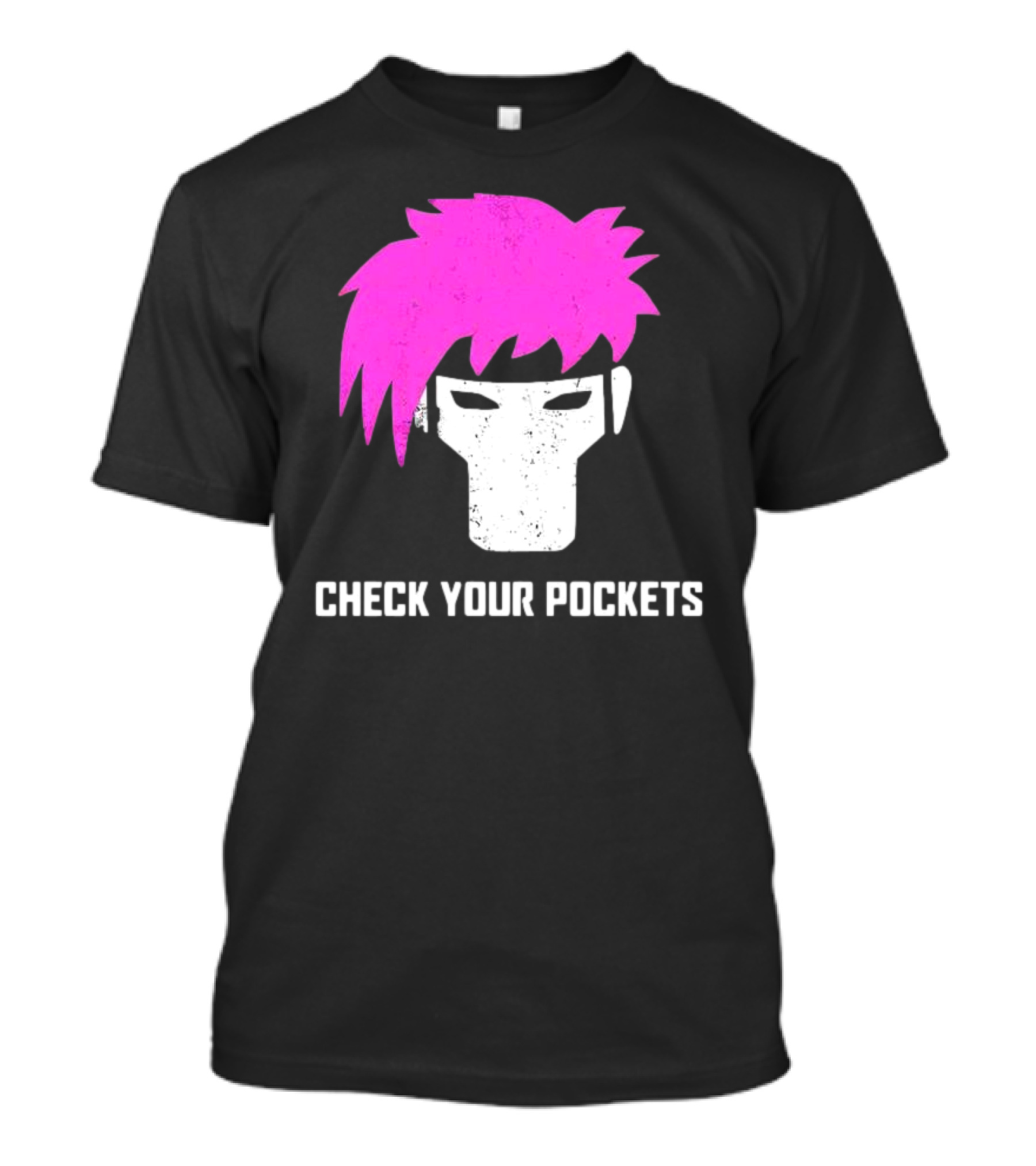 Check Your Pockets Pink Hair Masked Face T-Shirt