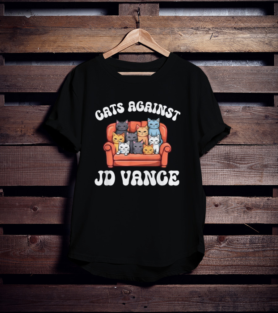 Cats Against JD Vance Childless Cat Lady Couch Liberal Vote T-Shirt