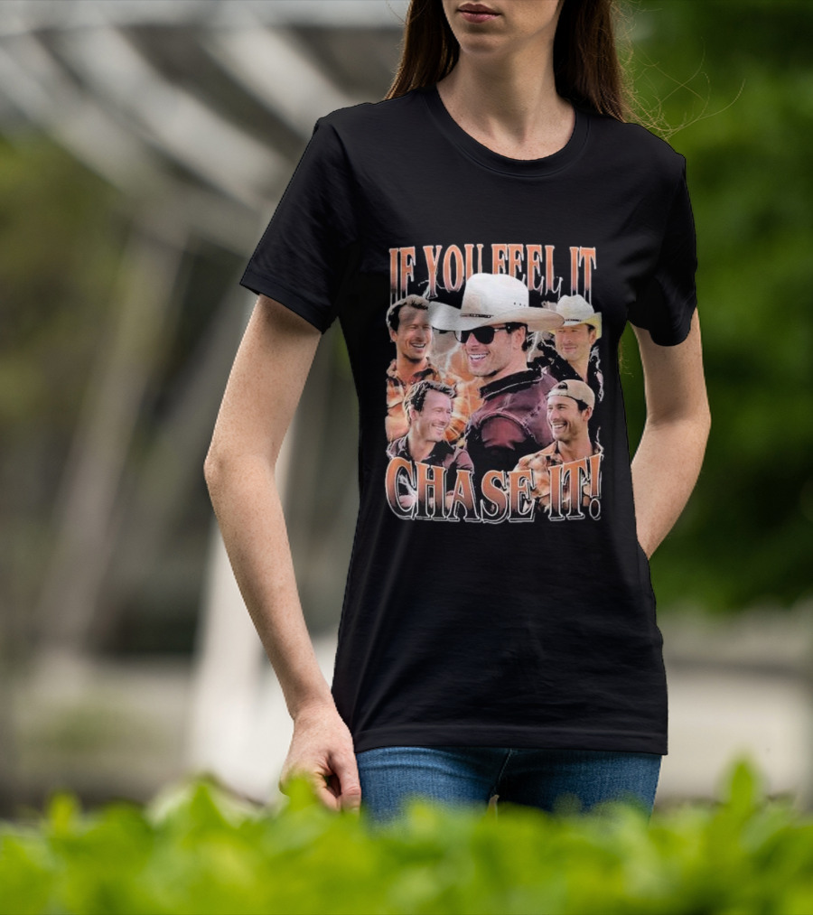 If You Feel It Chase It Twisters Cowboy Hat Group T-Shirt