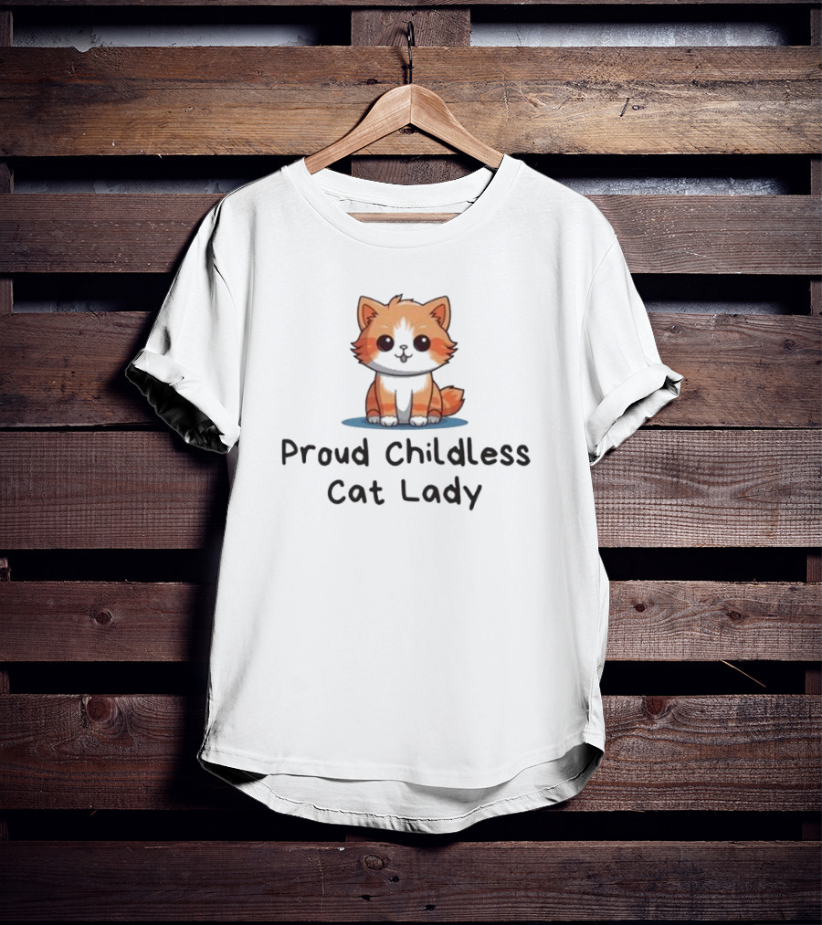 Proud Childless Cat Lady T-Shirt
