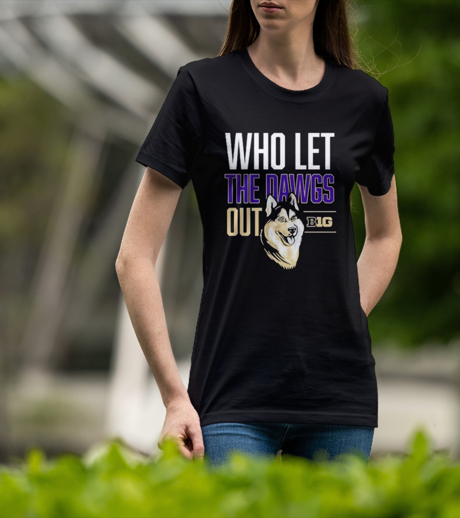 Who Let The Dawgs Out B1G T-Shirt