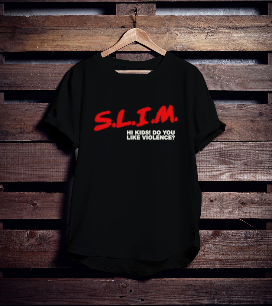 S.L.I.M. Hi Kids Do You Like Violence Eminem The Death Of Slim Shady T-Shirt