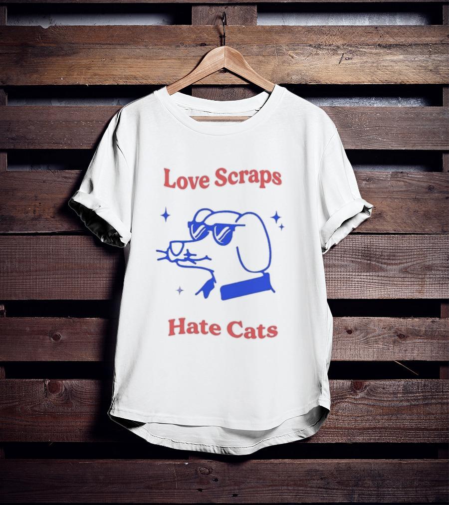 Love Scraps Hate Cats Cool Dog With Sunglasses T-Shirt