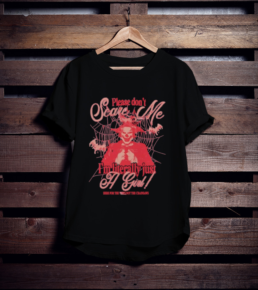 Please Don’t Scare Me I’m Literally Just A Girl Clown Web Chainsaws T-Shirt