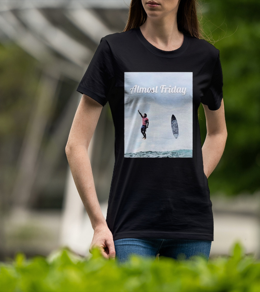 Almost Friday Surfer In The Sky With Ocean Waves T-Shirt