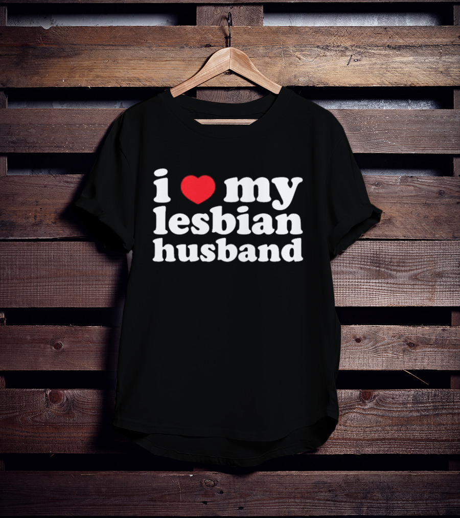 I Heart My Lesbian Husband T-Shirt