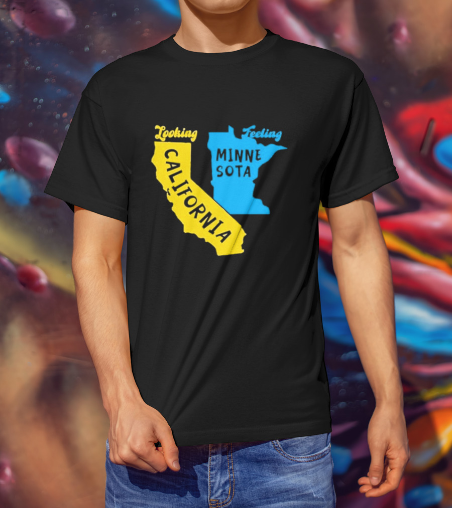 Looking California Feeling Minnesota Map T-Shirt
