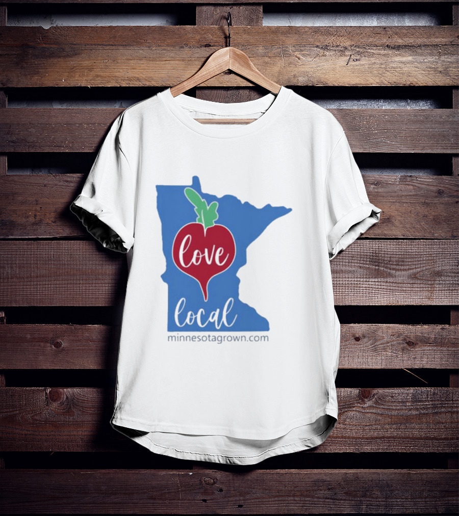 Love Local Minnesota Beetroot Minnesotagrown.com T-Shirt