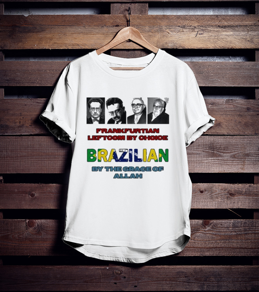Frankfurtian Leftcom By Choice Colorful Brazilian By The Grace Of Allah T-Shirt