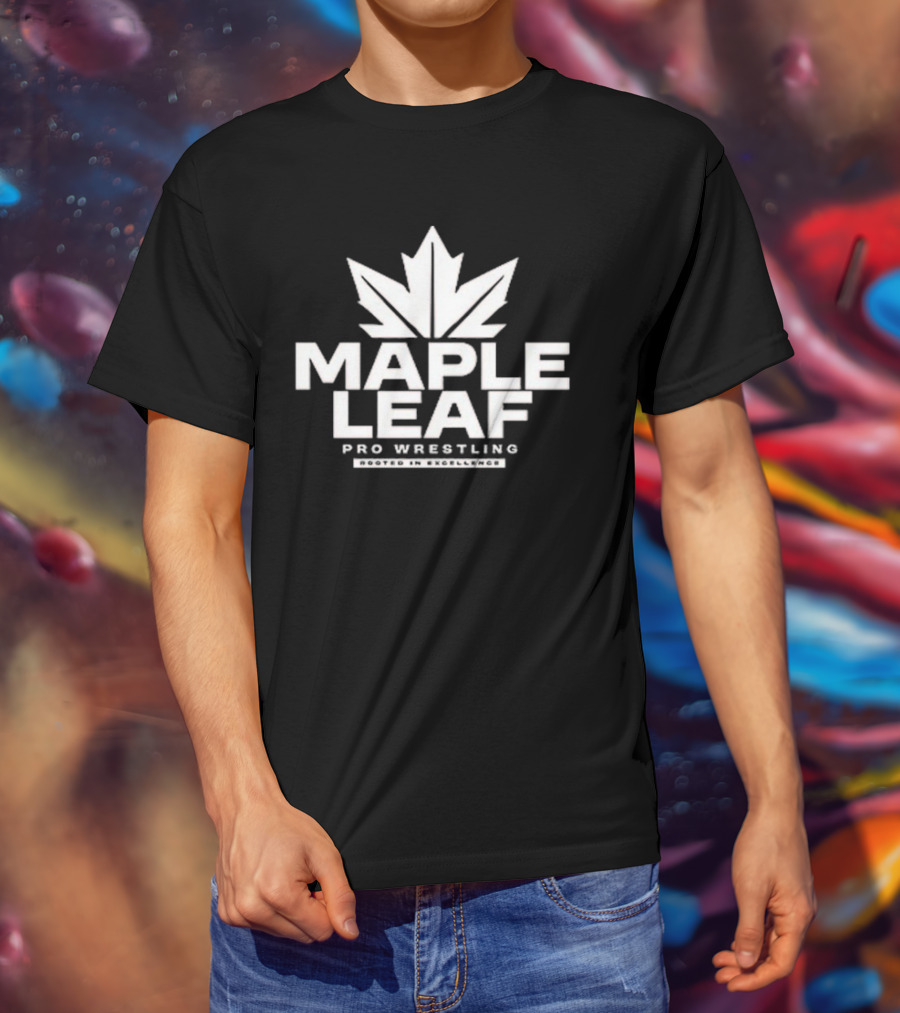 Maple Leaf Pro Wrestling Rooted In Excellence T-Shirt