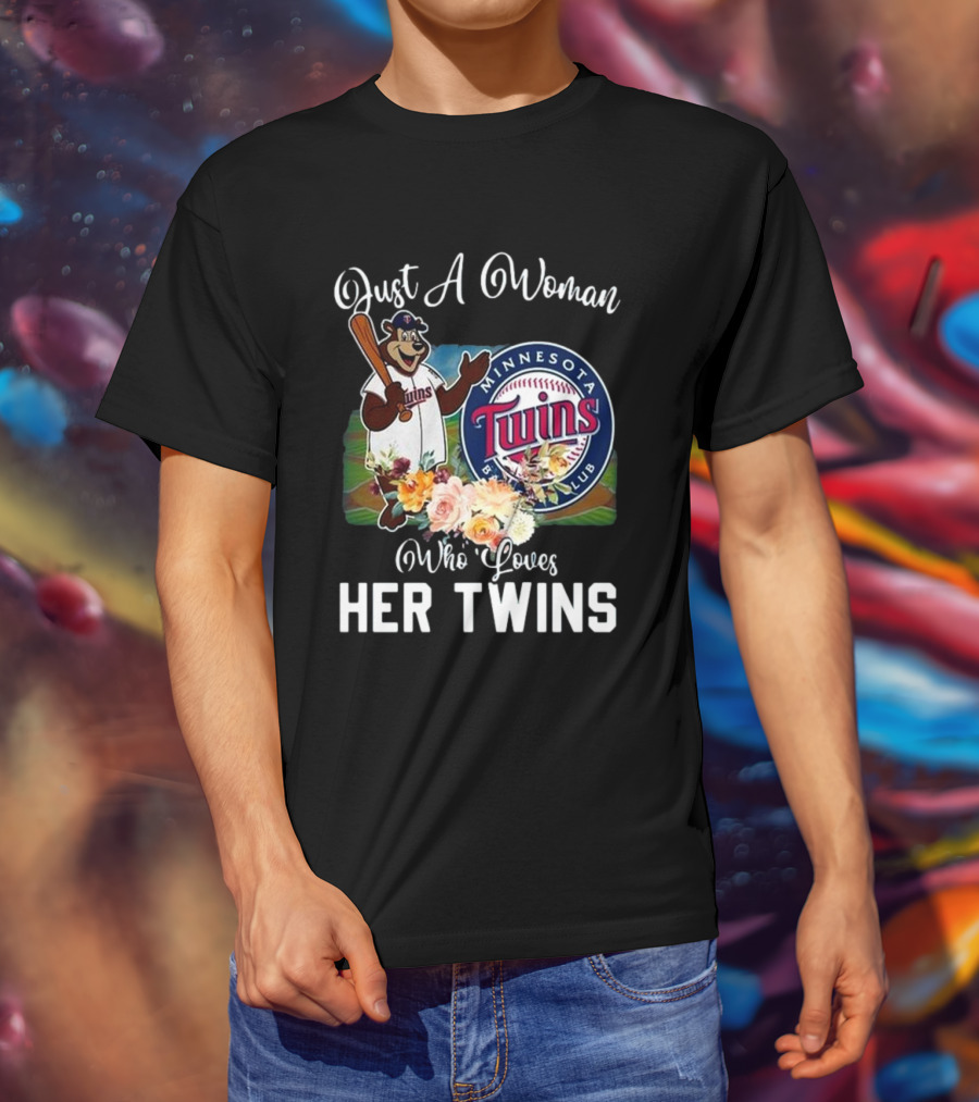 Just A Woman Who Loves Her Twins Minnesota Twins MLB Mascot And Flowers T-Shirt