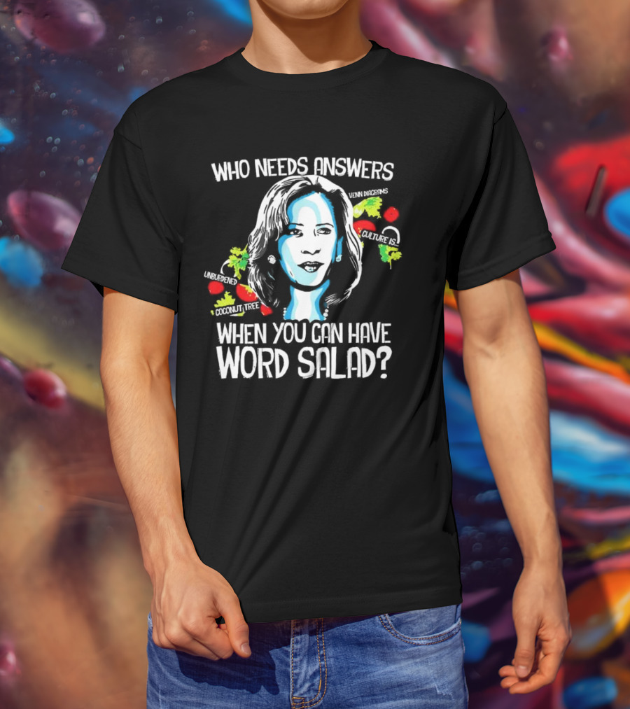 Who Needs Answers When You Can Have Word Salad Unburdened Coconut Tree Culture Is Venn Diagrams T-Shirt