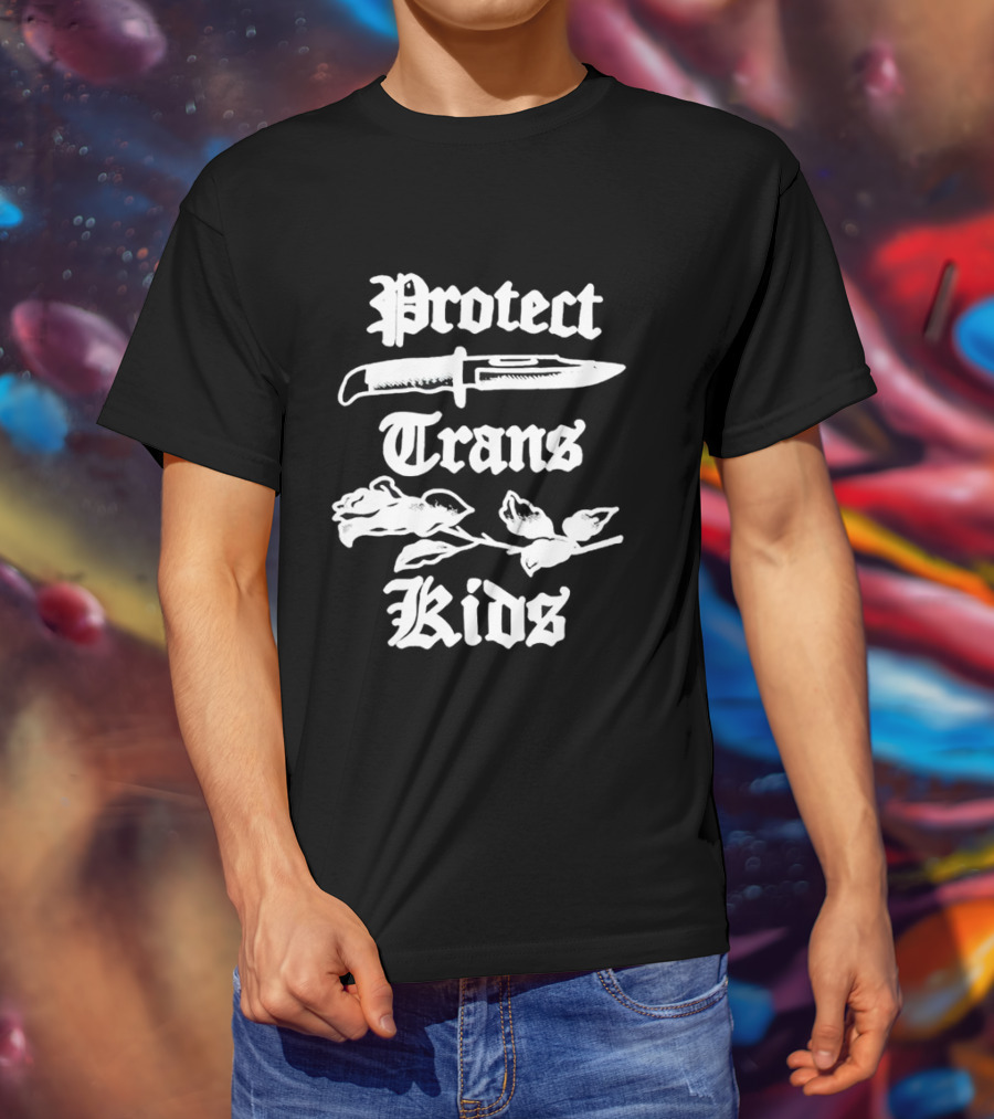 Protect Trans Kids Knife And Rose T-Shirt