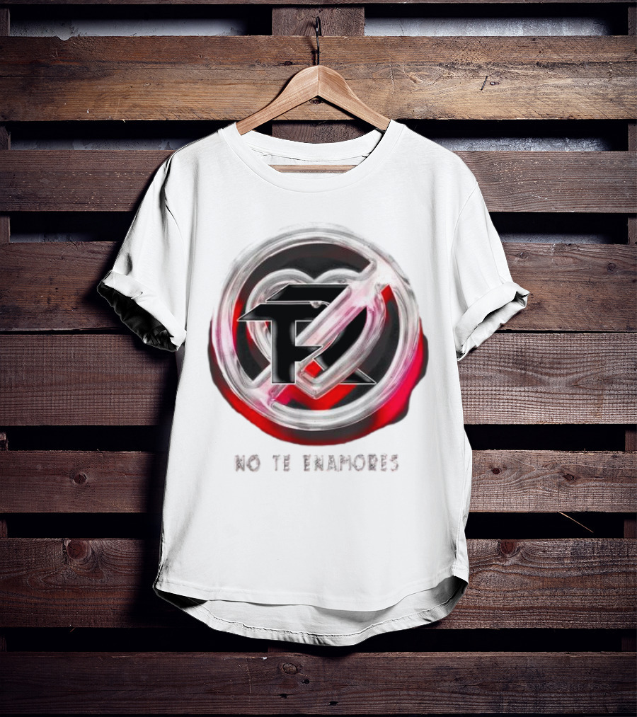 No Te Enamores Fuerza Logo Heart T-Shirt