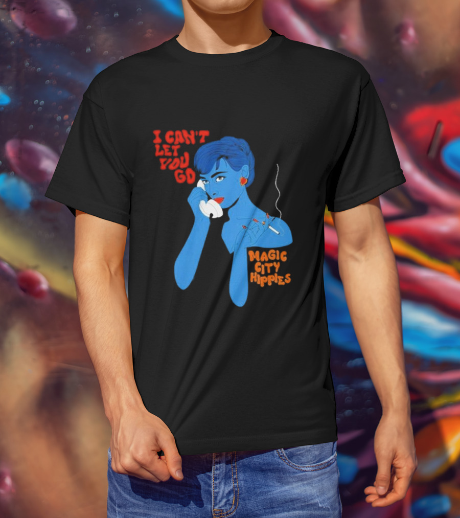 I Can’t Let You Go Magic City Hippies Blue Woman Smoking T-Shirt