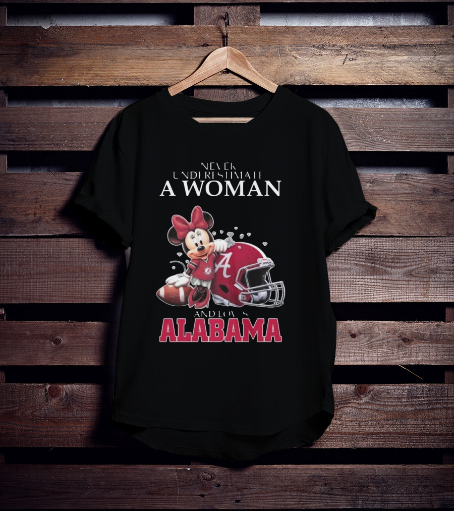 Never Underestimate A Woman Who Loves Alabama Minnie Mouse Football T-Shirt