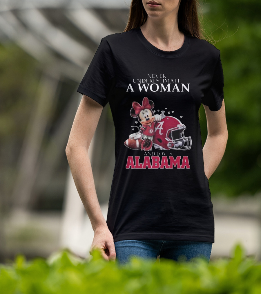 Never Underestimate A Woman Who Loves Alabama Minnie Mouse Football T-Shirt