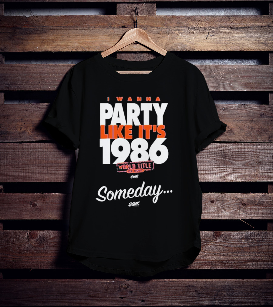 New York Baseball I Wanna Party Like It's 1986 World Title Someday Royal Blue T-Shirt
