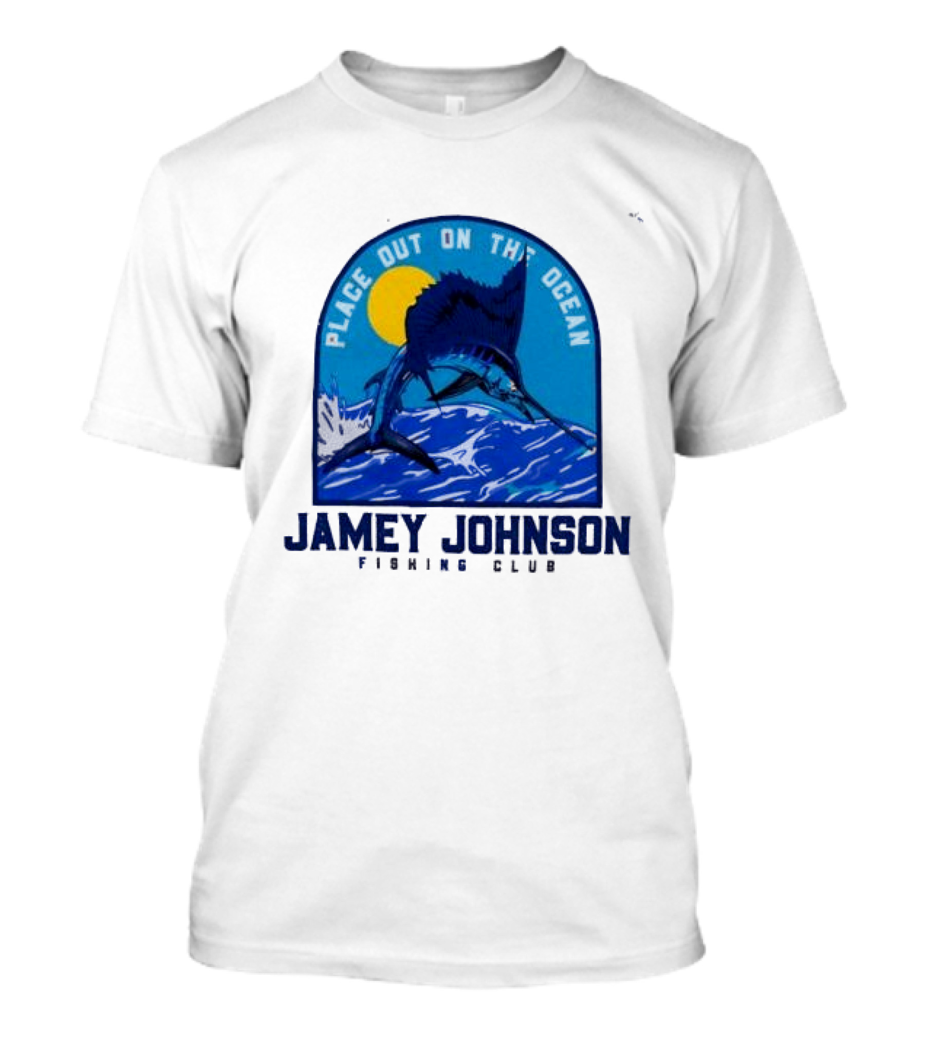 Place Out On The Ocean Jamey Johnson Fishing Club Marlin Jumping T-Shirt